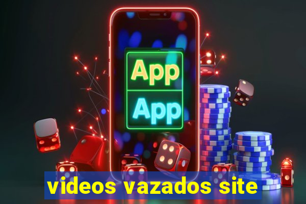 videos vazados site